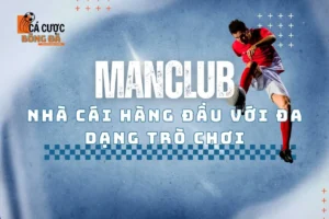 Khám phá Manclub: Nhà cái hàng đầu với đa dạng trò chơi